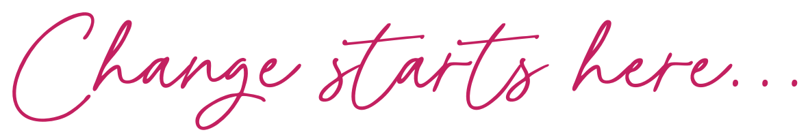 Change starts here